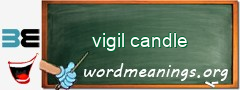 WordMeaning blackboard for vigil candle